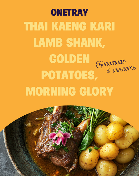ONE TRAY KAENG KARI LAMB SHANKS MORNING GLORY GOLDEN POTATO  SERVES 2