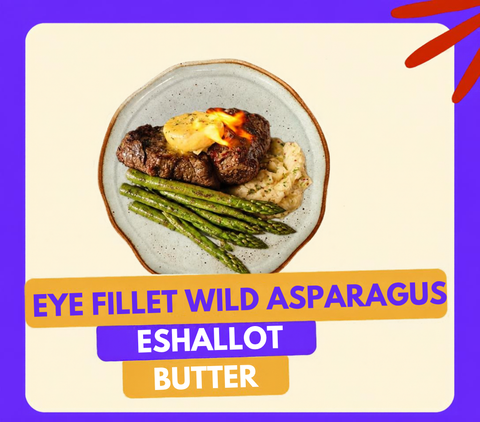 Eye Fillet Wild Asparagus with Lemon Eshallot butter