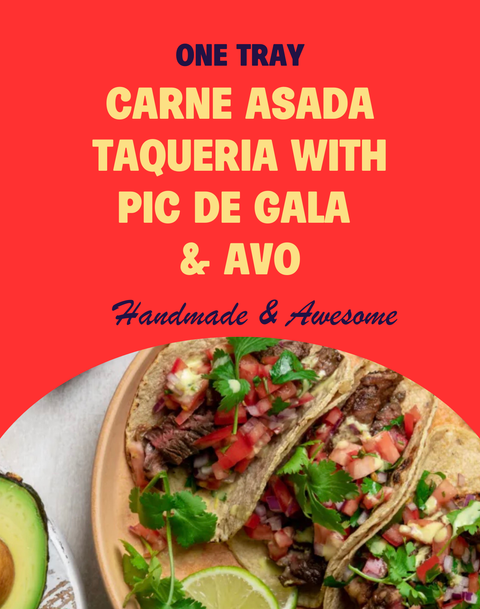 ONE TRAY CARNA ASADA TAQUERIA WITH PIC DE GALA & AVO - SERVES 4